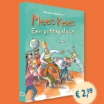 Geef een boek cadeau: 'Mees Kees Een pittig klasje' voor € 2,99