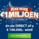 Miljoenennacht + € 15,- Cadeau + Direct kans op € 100.000,-
