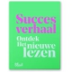 Gratis Boek ‘Succesverhaal: ontdek Het nieuwe lezen’